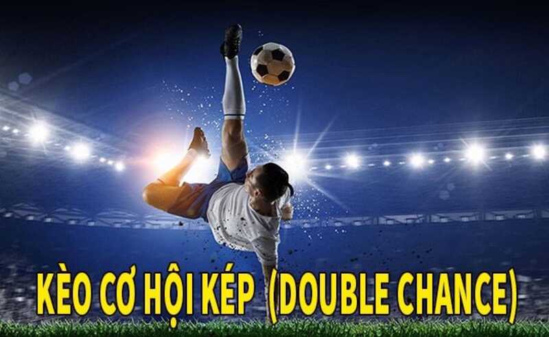 kèo cơ hội kép