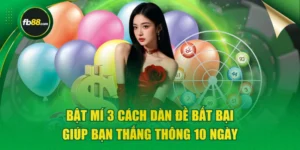 Bật Mí 3 Cách Dàn Đề Bất Bại Giúp Bạn Thắng Thông 10 Ngày