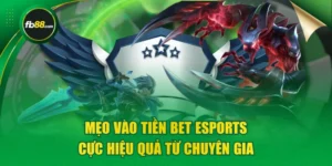 Mẹo Vào Tiền Bet Esports Cực Hiệu Quả Từ Chuyên Gia