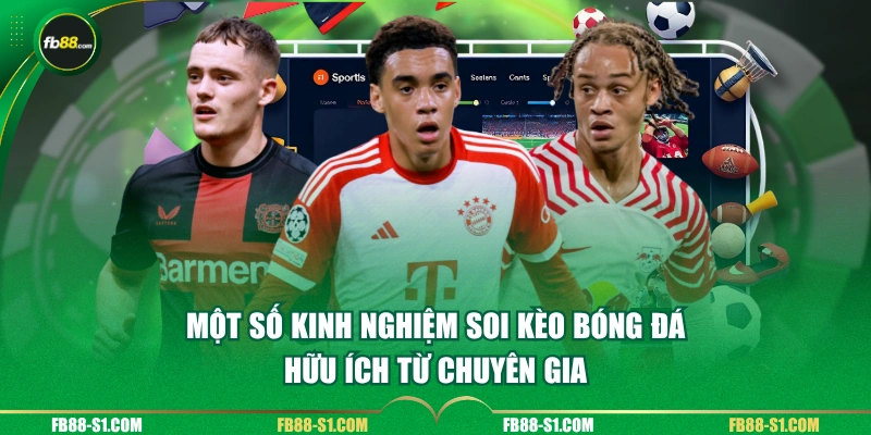 Một số kinh nghiệm soi kèo bóng đá hữu ích từ chuyên gia