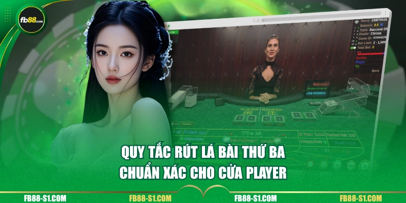 Quy tắc rút lá bài thứ ba chuẩn xác cho cửa Player 