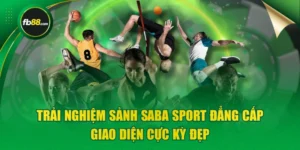 Trải Nghiệm Sảnh Saba Sport Đẳng Cấp, Giao Diện Cực Kỳ Đẹp